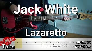 Jack White  Lazaretto Bass Cover Tabs [upl. by Osmen237]