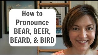 How to Pronounce BEAR 🐻 BEER 🍺 BEARD 🧔 BIRD 🦅  English Pronunciation Lesson learnenglish [upl. by Collayer]