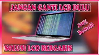 Jangan Panik LCD LAPTOP Bergaris ini Solusinya [upl. by Nnylatsyrk]