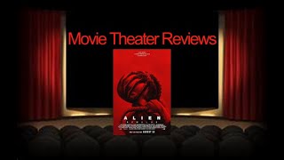 Movie Theater Reviews Ep 81 Alien Romulus 2024 [upl. by Loree]