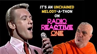 Radio Reactive One  quotUnchained Melodyquot by the Righteous Brothers and others [upl. by Yltnerb]