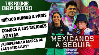 MEJORES ATLETAS MEXICANOS RUMBO A LOS JUEGOS OLÍMPICOS DE PARÍS 2024 [upl. by Maryellen]