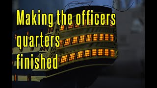 HMS Victory  part 32 Making The Officers Quarters Finished [upl. by Noiro]