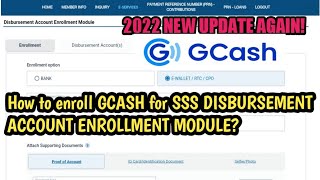 2022 update Enroll Gcash for SSS DISBURSEMENT ACCOUNT ENROLLMENT MODULE [upl. by Odlamur]