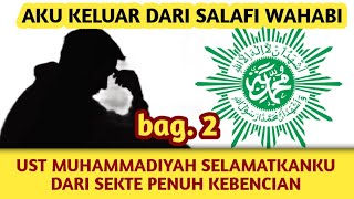 BERTAUBAT DARI SEKTE SALAFI WAHABI 2  GARA² DOKTRIN WAHABI HIDUP PENUH KEBENCIAN [upl. by Siraf273]