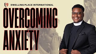 Overcoming Anxiety  Pastor Brandon Parker [upl. by Yelhsa]