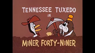 Miner FortyNiner — Tennessee Tuxedo amp His Tales Ep29 [upl. by Templas]