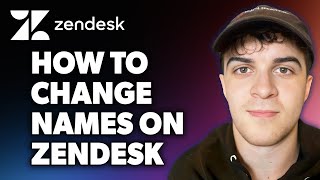 How to Change Names on Zendesk Full 2024 Guide [upl. by Kyte390]