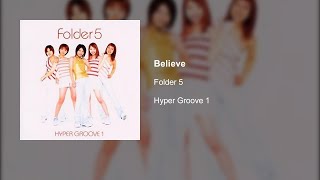 Folder 5  Believe [upl. by Filler190]