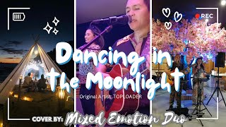 Dancing in the Moonlight  Toploader Cover  Acoustic Duo Live at Tin Terrace [upl. by Frank]