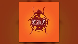 Saves The Day  Bug Sessions Vol 1  Full Album [upl. by Anelrats]