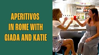 Aperitivos in Rome with Giada De Laurentiis and Katie Parla [upl. by Fortunia]