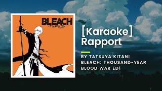 KARAOKE Rapport  Tatsuya Kitani  Bleach ThousandYear Blood War ED1 [upl. by Moritz]