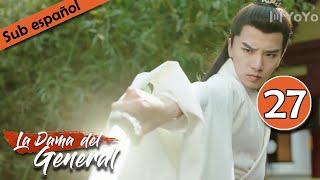 【Sub Español】La Dama del General EP27 General’s Lady  将军家的小娘子 [upl. by Aisatnaf]