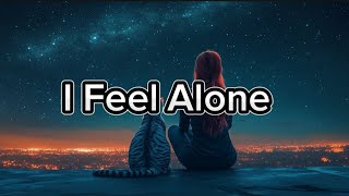 I Feel Alone WanderlustSongs [upl. by Nnylg]