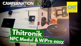 Neues von THITRONIK  NFC Modul amp WiPro easy  Alarmanlage fürs Wohnmobil amp Campervan  CMT 2023 [upl. by Hestia559]