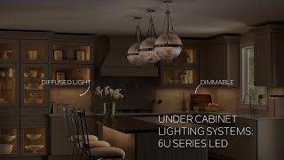 6U Series LED Under Cabinet Homeowner Features [upl. by Nywled]