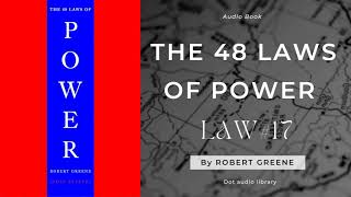 48 Law Of Power  48 Law Of Power Audiobook  law no17 [upl. by Brenn]