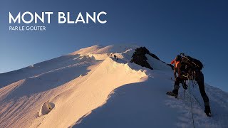 ⛏ Mont Blanc  par le Goûter Voie Normale 2020 [upl. by Jim]