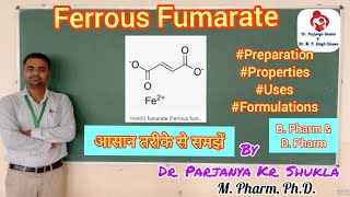 Ferrous Fumarate  Haematinics  Pharmaceutical Chemistry  D Pharm 1st Year [upl. by Bilak]