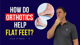 How Do Orthotics Help Flat Feet [upl. by Esalb182]