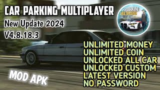 Car Parking Multiplayer Mod Apk 48183 Unlimited Money Unlocked All Online 2024 Update [upl. by Greenes]