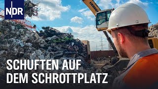 Die Schrottzerleger  Schuften auf dem Riesenschrottplatz  Die Nordreportage  NDR Doku [upl. by Anika]