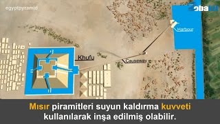 Mısır piramitleri suyun kaldırma kuvveti kullanılarak inşa edilmiş olabilir [upl. by Noid]