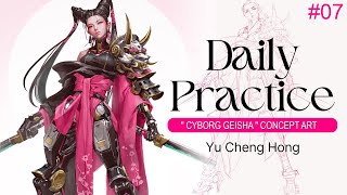 Daily Practice  7  Cyborg Geisha [upl. by Benge]