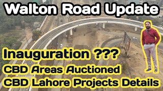 Walton Road UpdateWalton Road UpgradationCBD Lahore UpdateCBD LahoreCBD Lahore FlyoverCBD Map [upl. by Lauer]