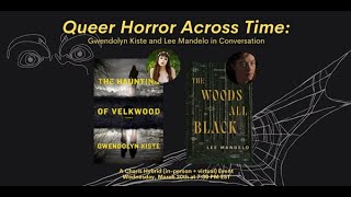 QUEER HORROR ACROSS TIME GWENDOLYN KISTE AND LEE MANDELO IN CONVERSATION [upl. by Adnerol932]