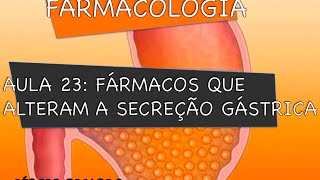 Curso de Farmacologia Aula 23  Farmacologia gastrica  Fisiopatologia [upl. by Ellsworth]