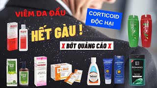 REVIEW 6 LOẠI dầu gội quảng cáo TRỊ DỨT ĐIỂM GÀU hay KHIẾN GÀU NẶNG HƠN  Thành Thật Thà [upl. by Felicia]