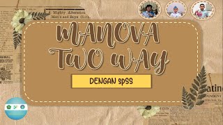 manova two way dengan spss [upl. by Enyawud483]