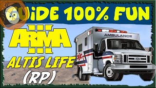 ALTIS LIFE  AMBULANCIER  LA SANTE CEST MON MÉTIER   ARMA 3 MOD [upl. by Ettenrahc]