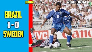 Brazil vs Sweden 1  0 Semi Final Exclusives World Cup 94 HD [upl. by Teerell746]