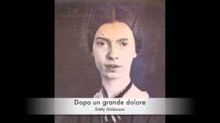 Emily Dickinson  Dopo un grande dolore Corrado Cappai [upl. by Ahsircal109]