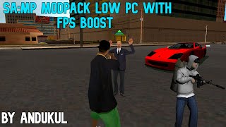 SAMP MODPACK LOW PC WITH FPS BOOST by Andukul 2024 [upl. by Akelahs]