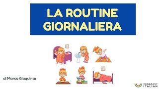 LA ROUTINE GIORNALIERA lessico italiano [upl. by Richie959]