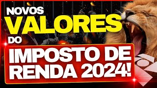 🚨 SAIU RECEITA FEDERAL DIVULGA NOVOS VALORES DO IMPOSTO DE RENDA 2024 QUEM ESTÁ OBRIGADO 🚨 [upl. by Socha]