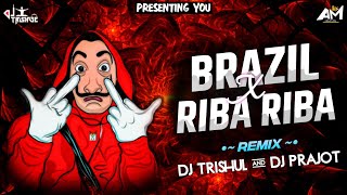 Brazil × Riba Riba  Remix Song Dance MixRemix  Dj Trishul [upl. by Giarc]