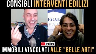 Interventi edilizi su immobili vincolati come Beni culturali e dalle quotBelle Artiquot [upl. by Aerdnaeel998]