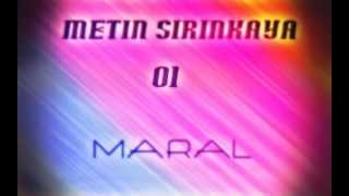 Metin Şirinkaya Maral [upl. by Hsiwhem]