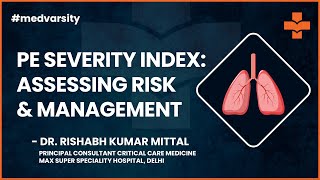 PE Severity Index  Assessing Risk amp Management  Medical Case Discussion  Assimilate by Medvarsity [upl. by Norabal195]