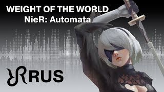 NieRAutomata Weight of the World Keiichi Okabe RUS song cover [upl. by Calley]