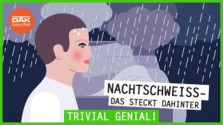 Warum wir nachts schwitzen  trivialgenial  DAKGesundheit [upl. by Naara239]