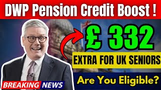 DWP Pension Credit Boost Explained Could You Get £332 Extra [upl. by Ettebab]