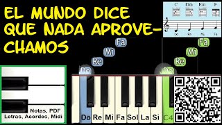 El Mundo Dice que nada Aprovechamos Piano Tutorial Facil Partitura Acordes Pista [upl. by Hadwyn]