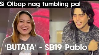 BUTATA LIVE PERFORMANCE OF SB19 PABLO  REACTION [upl. by Marsiella]