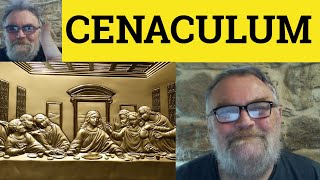 🔵 Cenacle Meaning  Cenaculum Defined  Cenacle Definition  Formal Vocabulary  Cenaculum [upl. by Akeemahs]